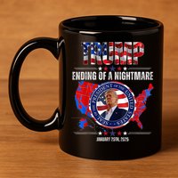Inauguration 2025 Ending Of A Nightmare President Donald J Trump 11oz C Handle Ceramic Mug