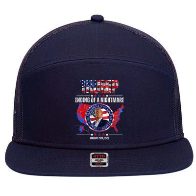 Inauguration 2025 Ending Of A Nightmare President Donald J Trump 7 Panel Mesh Trucker Snapback Hat