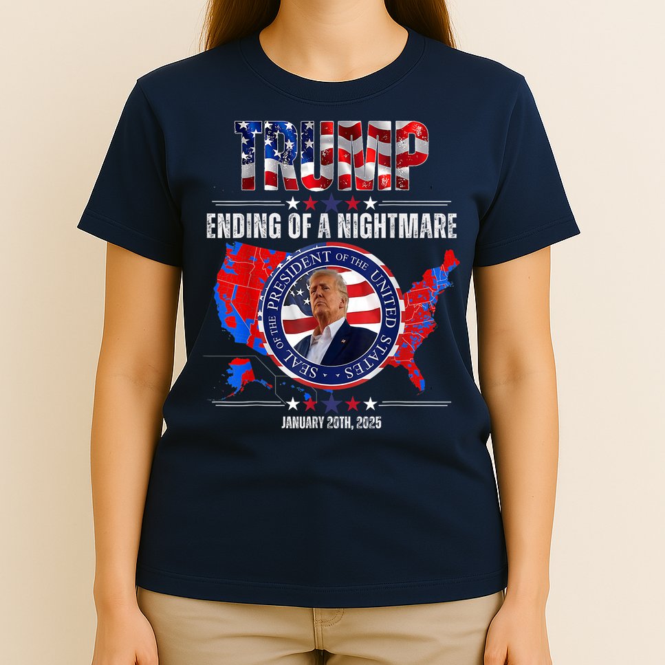 Inauguration 2025 Ending Of A Nightmare President Donald J Trump T-Shirt