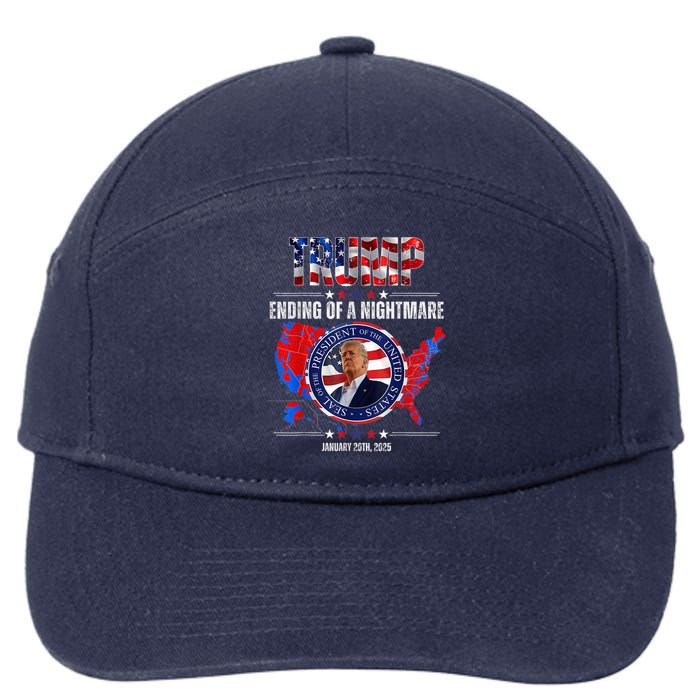 Inauguration 2025 Ending Of A Nightmare President Donald J Trump 7-Panel Snapback Hat