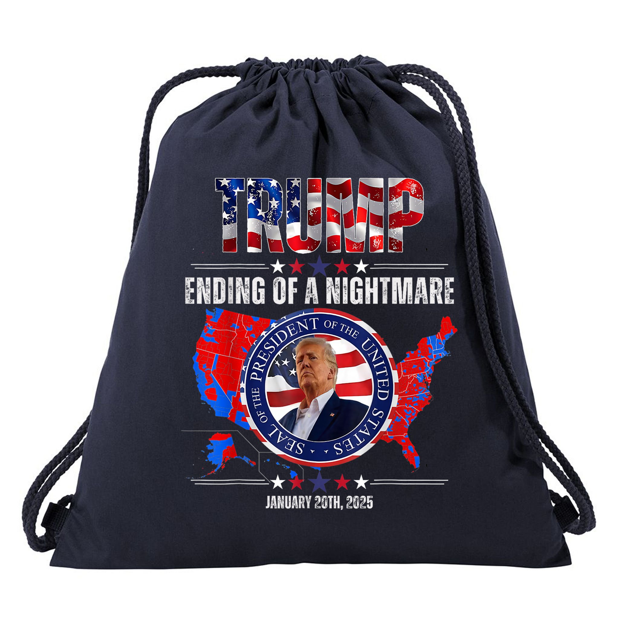 Inauguration 2025 Ending Of A Nightmare President Donald J Trump Drawstring Bag