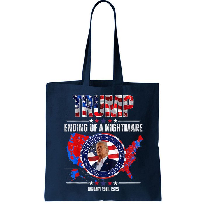 Inauguration 2025 Ending Of A Nightmare President Donald J Trump Bag