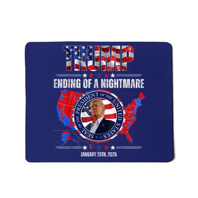 Inauguration 2025 Ending Of A Nightmare President Donald J Trump Mousepad