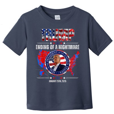 Inauguration 2025 Ending Of A Nightmare President Donald J Trump Toddler T-Shirt