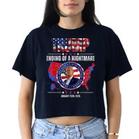 Inauguration 2025 Ending Of A Nightmare President Donald J Trump Women's Crop Top Tee