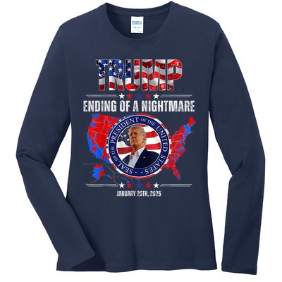 Inauguration 2025 Ending Of A Nightmare President Donald J Trump Ladies Long Sleeve Shirt