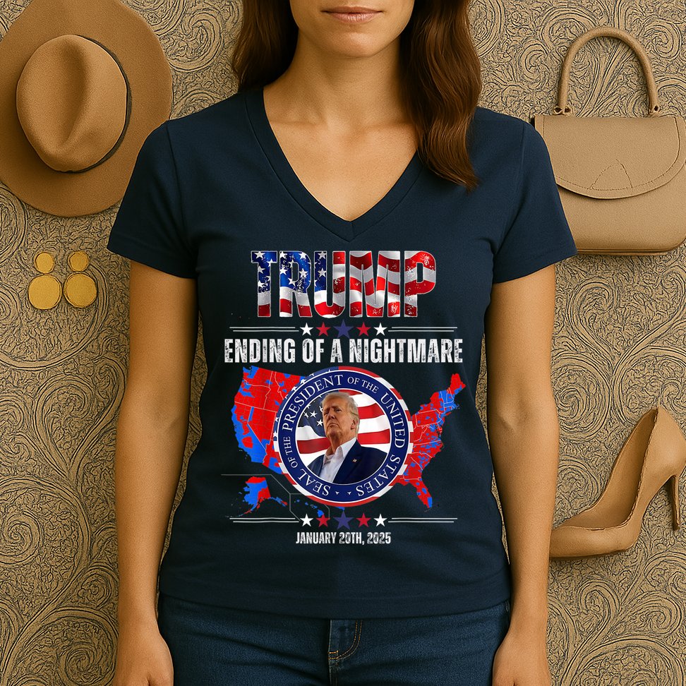 Inauguration 2025 Ending Of A Nightmare President Donald J Trump Women's V-Neck T-Shirt