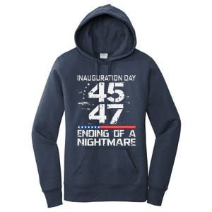 Inauguration 2025 Ending Of A Nightmare Trump 47th President (3) Women's Pullover Hoodie