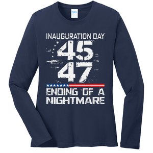 Inauguration 2025 Ending Of A Nightmare Trump 47th President (3) Ladies Long Sleeve Shirt