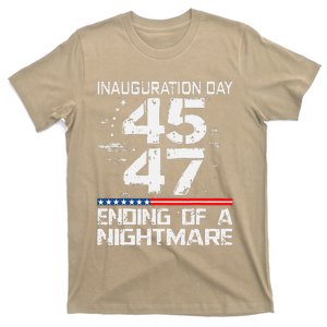 Inauguration 2025 Ending Of A Nightmare Trump 47th President (3) T-Shirt