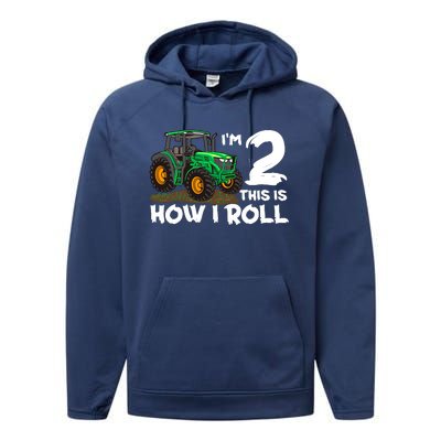 IM 2 This Is How I Roll Tractor 2 Year Old Birthday Farming Performance Fleece Hoodie