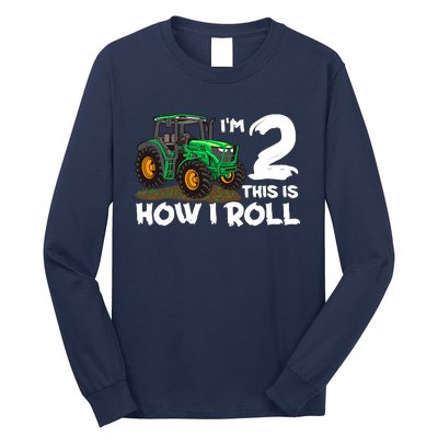 IM 2 This Is How I Roll Tractor 2 Year Old Birthday Farming Long Sleeve Shirt