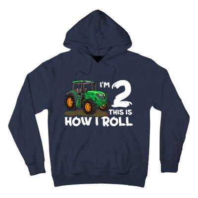 IM 2 This Is How I Roll Tractor 2 Year Old Birthday Farming Tall Hoodie