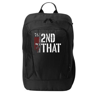 I 2nd That Second Adt Gun Rights Ar15 Owner Patriotic Gift City Backpack