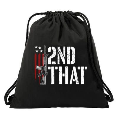 I 2nd That Second Adt Gun Rights Ar15 Owner Patriotic Gift Drawstring Bag