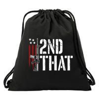 I 2nd That Second Adt Gun Rights Ar15 Owner Patriotic Gift Drawstring Bag