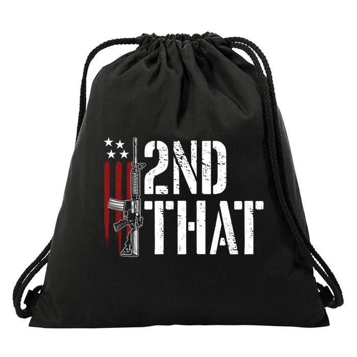 I 2nd That Second Adt Gun Rights Ar15 Owner Patriotic Gift Drawstring Bag