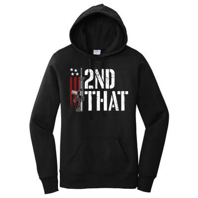 I 2nd That Second Adt Gun Rights Ar15 Owner Patriotic Gift Women's Pullover Hoodie