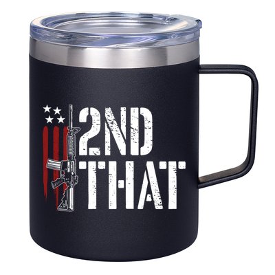 I 2nd That Second Adt Gun Rights Ar15 Owner Patriotic Gift 12oz Stainless Steel Coffee Mug