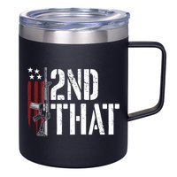 I 2nd That Second Adt Gun Rights Ar15 Owner Patriotic Gift 12oz Stainless Steel Coffee Mug