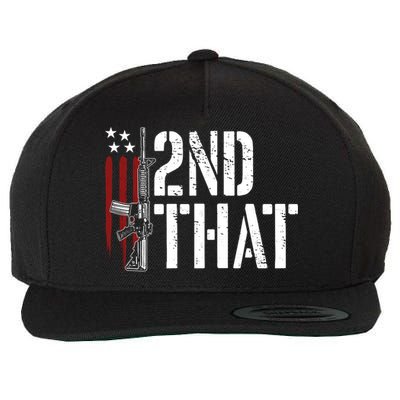 I 2nd That Second Adt Gun Rights Ar15 Owner Patriotic Gift Wool Snapback Cap