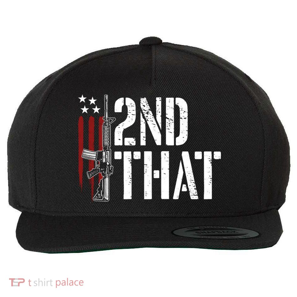 I 2nd That Second Adt Gun Rights Ar15 Owner Patriotic Gift Wool Snapback Cap