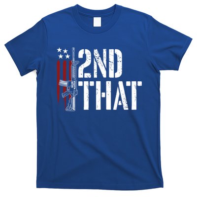 I 2nd That Second Adt Gun Rights Ar15 Owner Patriotic Gift T-Shirt