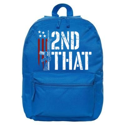 I 2nd That Second Adt Gun Rights Ar15 Owner Patriotic Gift 16 in Basic Backpack