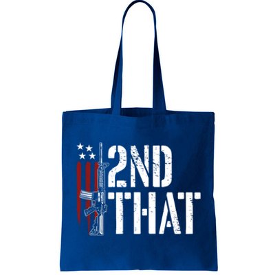 I 2nd That Second Adt Gun Rights Ar15 Owner Patriotic Gift Tote Bag