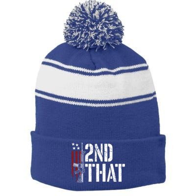 I 2nd That Second Adt Gun Rights Ar15 Owner Patriotic Gift Stripe Pom Pom Beanie