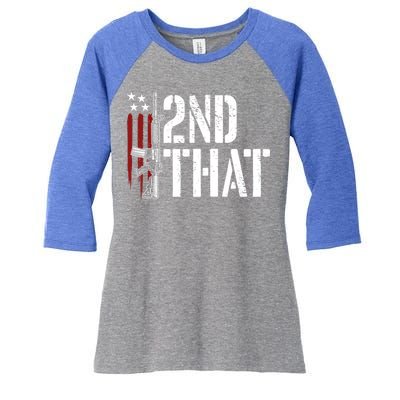 I 2nd That Second Adt Gun Rights Ar15 Owner Patriotic Gift Women's Tri-Blend 3/4-Sleeve Raglan Shirt