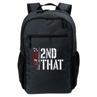 I 2nd That Second Adt Gun Rights Ar15 Owner Patriotic Gift Daily Commute Backpack