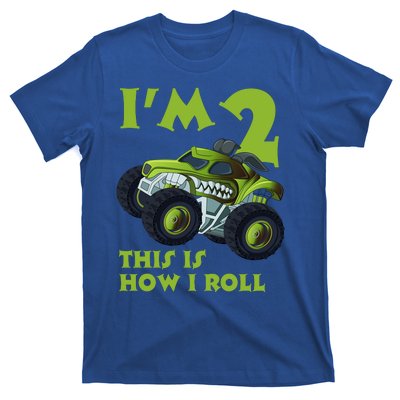 I'm 2 This Is How I Roll Monster Truck T-Shirt