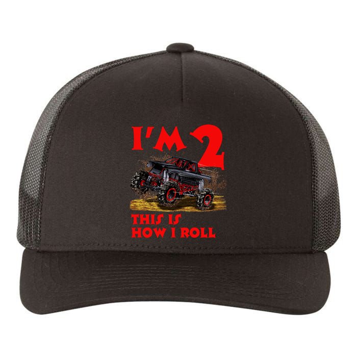 I'm 2 Two This Is How I Roll Monster Truck 2nd Birthday Yupoong Adult 5-Panel Trucker Hat