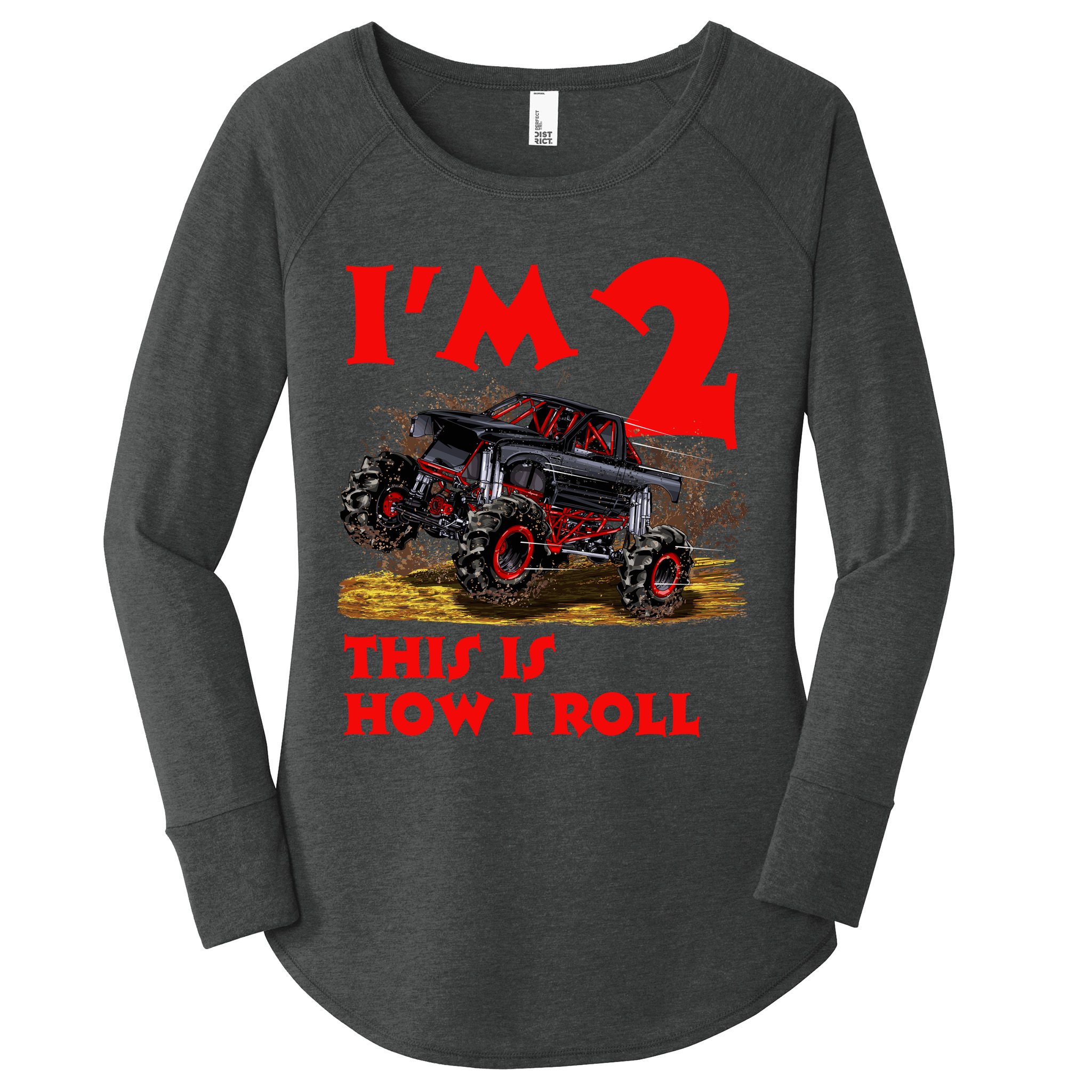 I'm 2 Two This Is How I Roll Monster Truck 2nd Birthday Women's Perfect Tri Tunic Long Sleeve Shirt