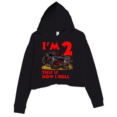 I'm 2 Two This Is How I Roll Monster Truck 2nd Birthday Crop Fleece Hoodie