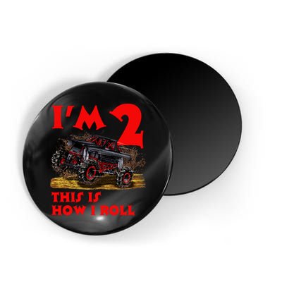 I'm 2 Two This Is How I Roll Monster Truck 2nd Birthday Magnet