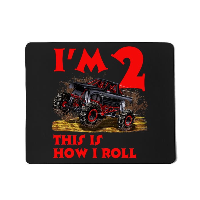 I'm 2 Two This Is How I Roll Monster Truck 2nd Birthday Mousepad