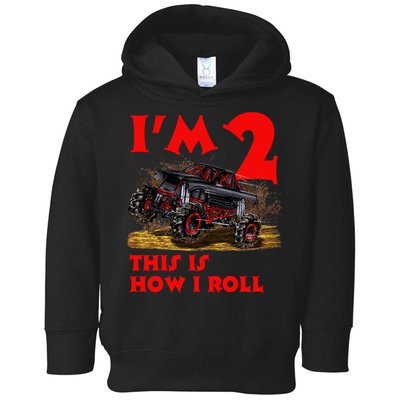 I'm 2 Two This Is How I Roll Monster Truck 2nd Birthday Toddler Hoodie