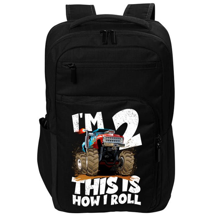 I'm 2 Two This Is How I Roll Monster Truck 2nd Birthday Impact Tech Backpack