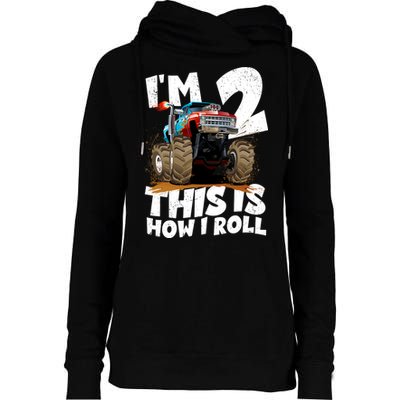 I'm 2 Two This Is How I Roll Monster Truck 2nd Birthday Womens Funnel Neck Pullover Hood