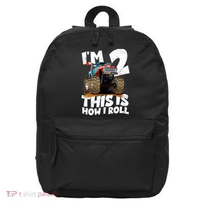 I'm 2 Two This Is How I Roll Monster Truck 2nd Birthday 16 in Basic Backpack