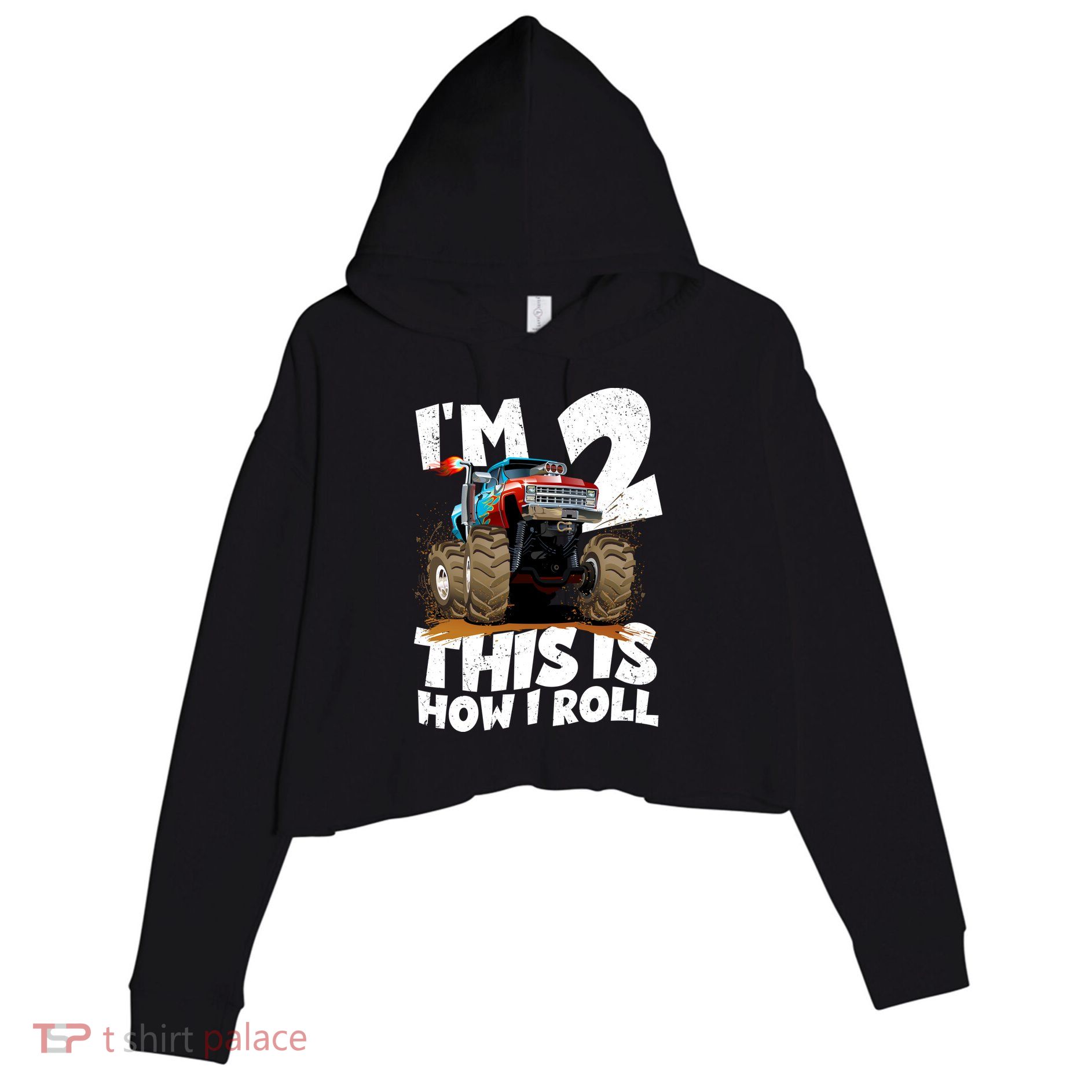 I'm 2 Two This Is How I Roll Monster Truck 2nd Birthday Crop Fleece Hoodie
