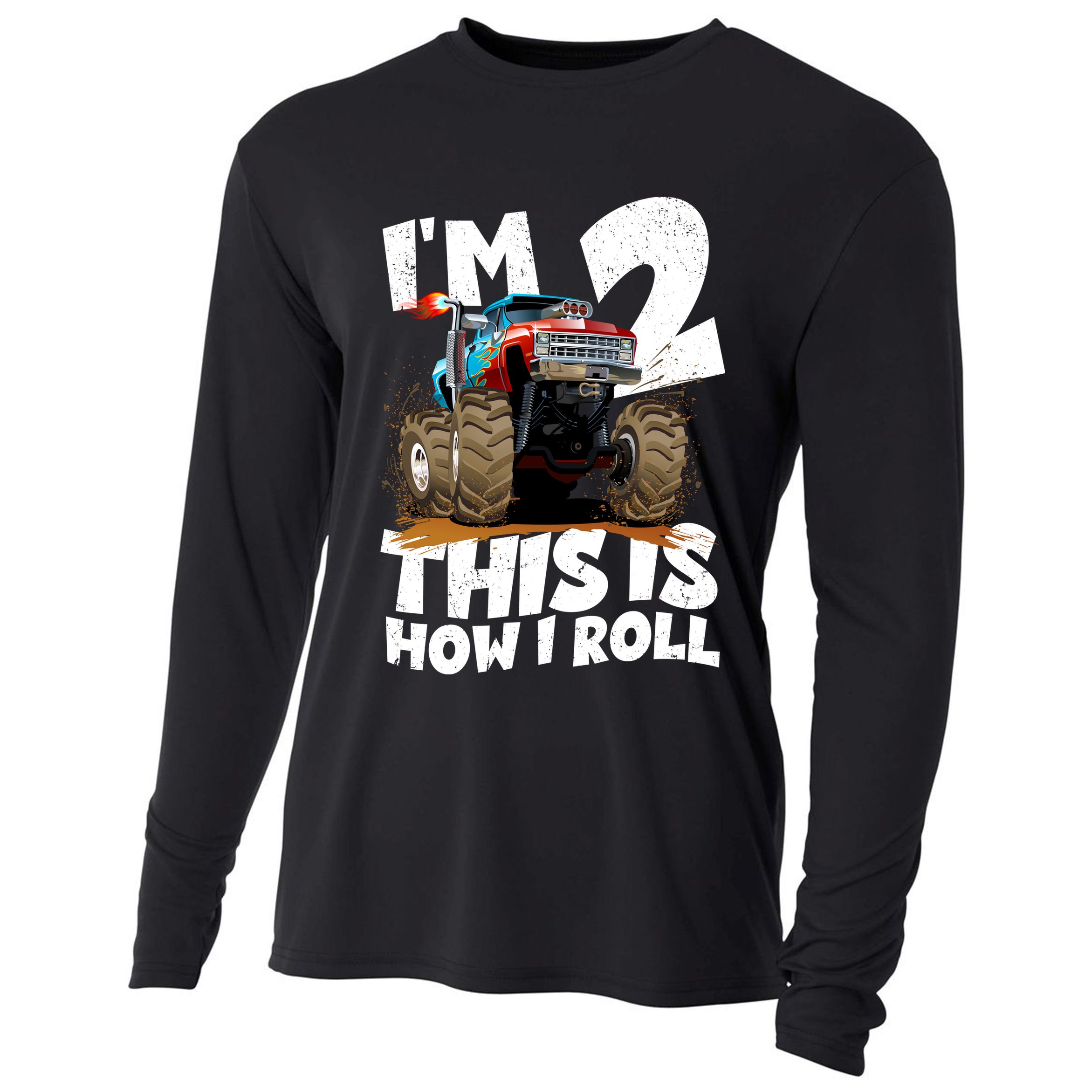 I'm 2 Two This Is How I Roll Monster Truck 2nd Birthday Cooling Performance Long Sleeve Crew