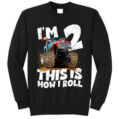 I'm 2 Two This Is How I Roll Monster Truck 2nd Birthday Tall Sweatshirt