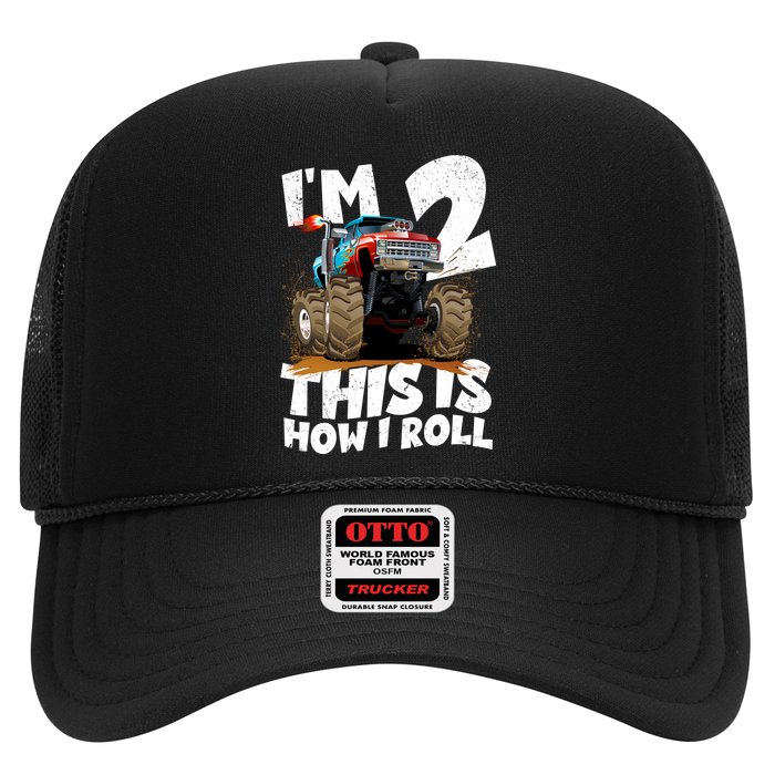 I'm 2 Two This Is How I Roll Monster Truck 2nd Birthday Trucker Hat