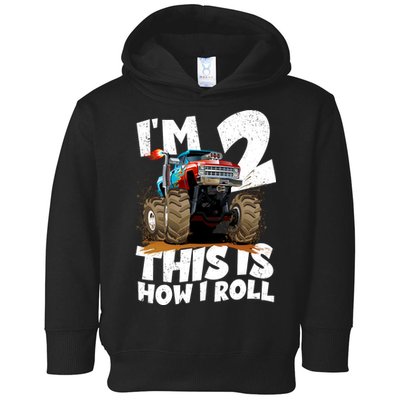 I'm 2 Two This Is How I Roll Monster Truck 2nd Birthday Toddler Hoodie