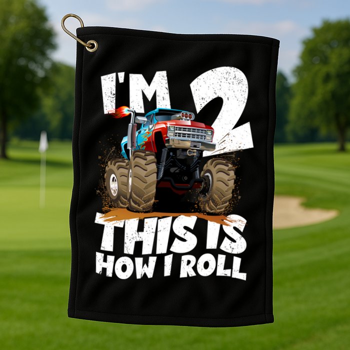 I'm 2 Two This Is How I Roll Monster Truck 2nd Birthday Golf Towel