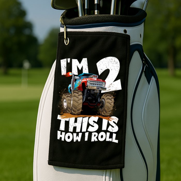 I'm 2 Two This Is How I Roll Monster Truck 2nd Birthday Golf Towel