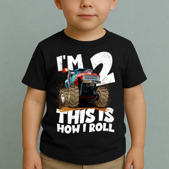 I'm 2 Two This Is How I Roll Monster Truck 2nd Birthday Toddler T-Shirt